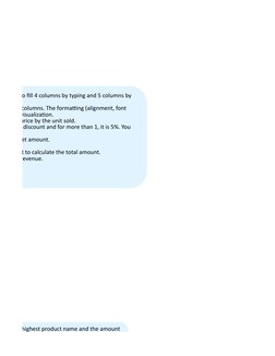 find the highest product name and the amount 
th the MATCH function to find the row number. 
equires to fill 4 columns by typ