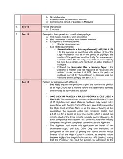 b.
Good character
c.
Federal citizen or permanent resident
d.
Complete the period of pupilage in Malaysia
6.
Sec 12
Period of