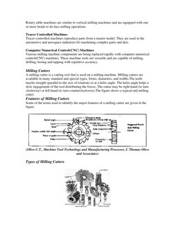 Rotary table machines are similar to vertical milling machines and are equipped with one 
or more heads to do face milling op