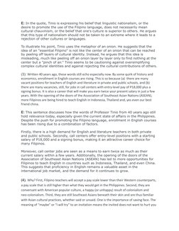 E: In the quote, Tinio is expressing his belief that linguistic nationalism, or the
desire to promote the use of the Filipino