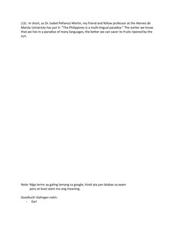 (13): In short, as Dr. Isabel Pefianco Martin, my friend and fellow professor at the Ateneo de
Manila University has put it: