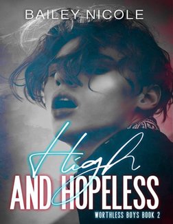 Bailey Nicole
 
Worthless Boys 
 
 
1 
 
