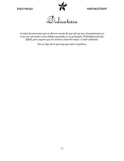 Bailey Nicole
 
Worthless Boys 
 
 
9 
Dedicatoria 
 
A todas las personas que se dieron cuenta de que tal vez sus circunstan