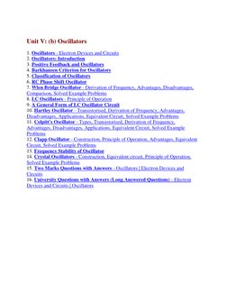 Unit V: (b) Oscillators 
 
1. Oscillators - Electron Devices and Circuits 
2. Oscillators: Introduction 
3. Positive Feed
