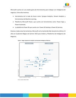 4 
Microsoft cuenta con una amplia gama de Herramientas para trabajar con inteligencia de 
negocios. Entre ellas tenemos: