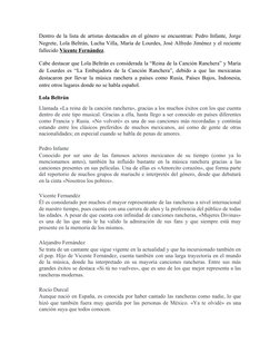Dentro de la lista de artistas destacados en el género se encuentran: Pedro Infante, Jorge
Negrete, Lola Beltrán, Lucha Villa