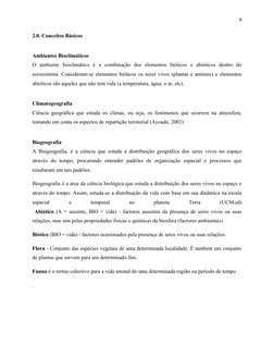 6
2.0. Conceitos Básicos 
Ambientes Bioclimáticos
O  ambiente  bioclimático  é  a  combinação  dos  elementos  bióticos  e  a