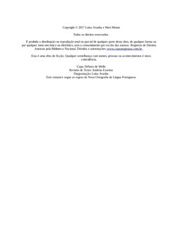 Copyright © 2017 Luísa Aranha e Mari Monni
 
Todos os direitos reservados.
 
É proibida a distribuição ou reprodução total