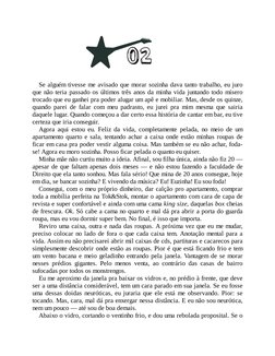 Se alguém tivesse me avisado que morar sozinha dava tanto trabalho, eu juro
que não teria passado os últimos três anos da m