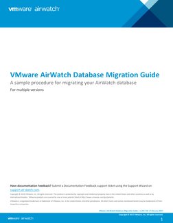 VMware AirWatch Database Migration Guide
A sample procedure for migrating your AirWatch database
For multiple versions
Have d