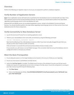 Overview
Perform the following pre migration steps to ensure you are prepared to perform a database migration.
Verify Number