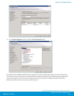d. In the Feature Selection section, check the Full-Text Search feature.
On Windows Server 2008, the default account assigned