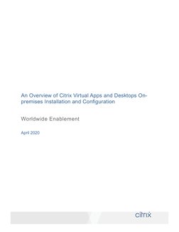 An Overview of Citrix Virtual Apps and Desktops On-
premises Installation and Configuration  
 
 
Worldwide Enablemen