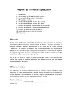 Programa de ceremonia de graduación
1. Bienvenida.
2. Honores a la bandera y cambio de escolta.
3. Presentación