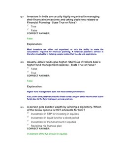 Q 7. 
Investors in India are usually highly organised in managing 
their financial transactions and taking decisions related