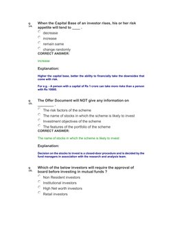 Q 
14. 
When the Capital Base of an investor rises, his or her risk 
appetite will tend to ____ . 
decrease 
increase 
remain