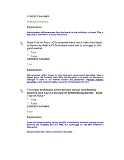CORRECT ANSWER: 
Institutional investors 
Explanation: 
Authorisation will be required from the board for the institution to