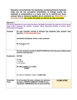 Resuelve correctamente los siguientes cuestionamientos llenando 
cada uno de los recuadros solicitados, el trabajo puede ser