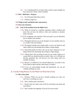 1.6.c.
It is a fundamental law of nature that in order to gain strenght one
has to push one’s limits, which is painful.
1.7.