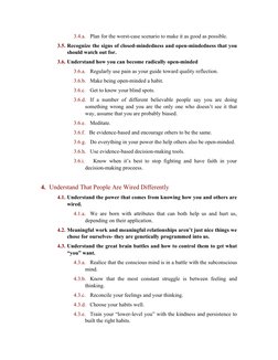 3.4.a.
Plan for the worst-case scenario to make it as good as possible.
3.5. Recognize the signs of closed-mindedness and ope