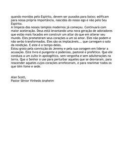 quando movidos pelo Espírito, devem ser puxados para baixo; edificam 
para nossa própria importância, nascidos do nosso ego e