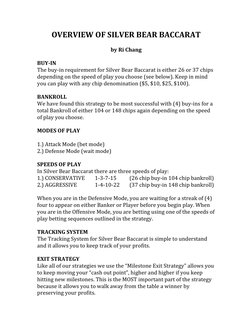 OVERVIEW	  OF	  SILVER	  BEAR	  BACCARAT	  
	  
by	  Ri	  Chang	  
	  
BUY-­IN	  
The	  buy-­‐in	  requirement
