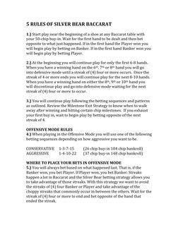 5	  RULES	  OF	  SILVER	  BEAR	  BACCARAT	  
	  
1.)	  Start	  play	  near	  the	  beginning	  of	  a	  shoe