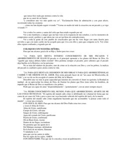 que nunca hizo nada que atentara contra la vida 
que no se cansó de ser bueno 
"y considerar una vez más quién soy yo". "Exc