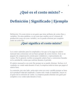 3
¿Qué es el costo mixto? –
Definición | Significado | Ejemplo
Definición: Un costo mixto es un gasto que tiene atributos de
