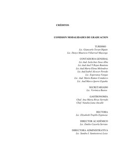 CRÉDITOS
COMISION MODALIDADES DE GRADUACION
TURISMO
Lic. Giancarlo Teran Olguin
Lic. Denys Mauricio Villarroel Mayorga
CONTAD