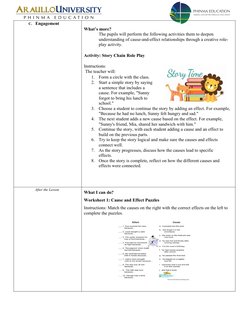 C.  Engagement
What’s more?
The pupils will perform the following activities them to deepen 
understanding of cause-and-effec