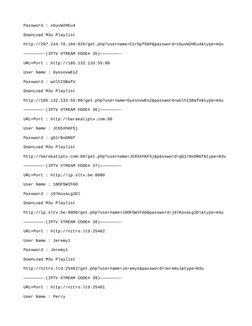 Password : xbuvW2HEu4
DownLoad M3u Playlist
http://207.244.78.104:826/get.php?username=Czr5pfbbP&password=xbuvW2HEu4&type=m3u