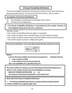 3.Poisson Probability Distribution 
The Poisson probability distribution describes the number of times some event occurs 
dur