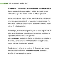 BINOMO 
PLAN DE TRADING CON JHON ALEX TRADER 
Establecer de antemano estrategias de entrada y salida 
La temporización de