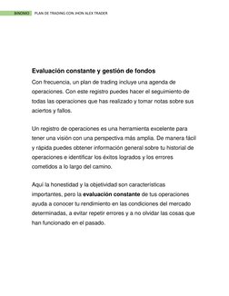 BINOMO 
PLAN DE TRADING CON JHON ALEX TRADER 
 
 
 
 
Evaluación constante y gestión de fondos 
Con frecuencia, un plan d