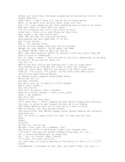 Unless you think that the great Oogway was wrong and you are not the 
Dragon Warrior.
Okay. Well, I don't know if I can do al