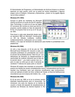 El Administrador de Programas y el Administrador de Archivos hicieron su primera
aparición en esta versión, junto con el pane