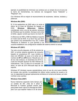 ejemplo, la posibilidad de minimizar una ventana con un simple clic en el icono de
la  barra  de  herramientas,  los  botones
