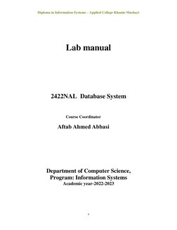 Diploma in Information Systems – Applied College Khamis Mushayt 
1 
 
 
 
 
 
Lab manual 
 
 
 
 
 
 
2422NAL  Database Syste