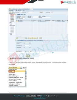 If you want to verify the receipt of the goods, select the Display option. It shows Goods Receipt 
Document. 
1 
1 
1 
1 
P
