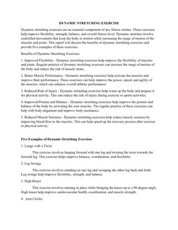 DYNAMIC STRETCHING EXERCISE
Dynamic stretching exercises are an essential component of any fitness routine. These exercises