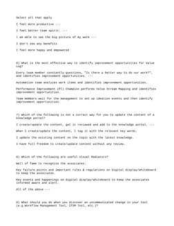 Select all that apply 
I feel more productive ---  
I feel better team spirit. --- 
l am able to see the big picture of my wo