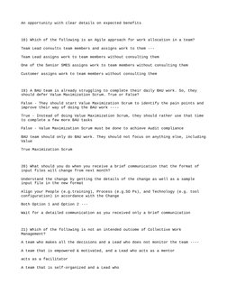 An opportunity with clear details on expected benefits 
  
18) Which of the following is an Agile approach for work allocatio