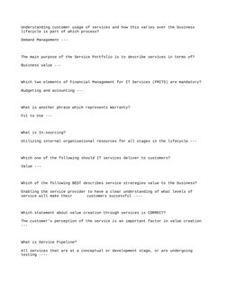 Understanding customer usage of services and how this varies over the business 
lifecycle is part of which process? 
Demand M