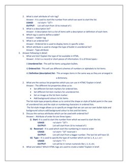 2. What is start attribute of <ol> tag? 
Answer:- It is used to start the number from which we want to start the list. 
USAGE