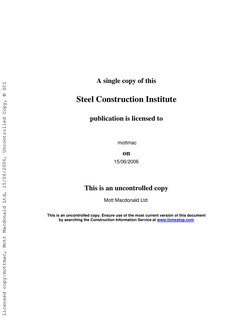 A single copy of this 
Steel Construction Institute 
publication is licensed to 
 
on 
 
This is an uncontrolled copy