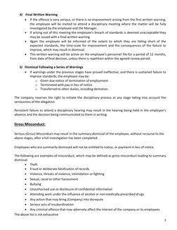 3 
 
4)  Final Written Warning 
• If the offence is very serious, or there is no improvement arising from the first written w