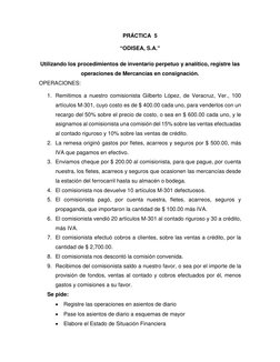 PRÁCTICA  5 
 
“ODISEA, S.A.” 
 
Utilizando los procedimientos de inventario perpetuo y analítico, registre las 
operaciones