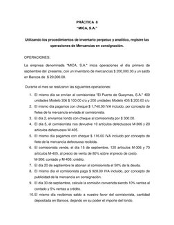PRÁCTICA  8 
“MICA, S.A.” 
 
Utilizando los procedimientos de inventario perpetuo y analítico, registre las 
operaciones de M