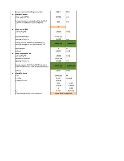 hence maximum bending moment is
108.6
KNm
iii
check for depth
dreq=sqr(M/R*b)
287.01
mm
320
mm
ok
a
steel for -ve BM 
Ast=M/f